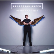 Professor Green/Growing Up In Public