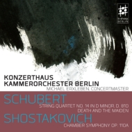 (Mahler)Schubert String Quartet No.14, Shostakovich Chamber Symphony Op.110a : Erxleben / Berlin Konzerthaus Chamber Orchestra