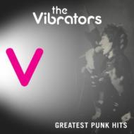 Vibrators/Greatest Punk Hits