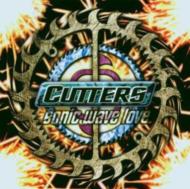 Cutters/Sonic Wave Love
