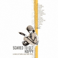 Scared To Get Happy: A Story Of Indie-pop 1980-1989 | HMV&BOOKS