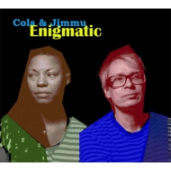 Cola / Jimmu/Enigmatic