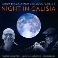 Randy Brecker Plays Wlodek Pawlik's Night In Calisia