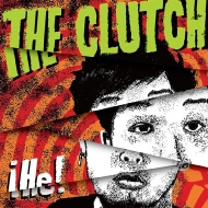 THE CLUTCH/He
