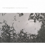 Tomas Phillips / Kenneth Kirschner/Five Transpositions