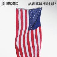 Lost Immigrants/Americana Primer Vol.2