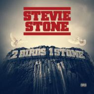 Stevie Stone/2 Birds 1 Stone