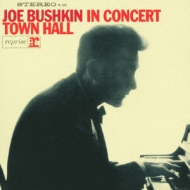 Joe Bushkin In Concert: Town Hall