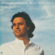 ジョン・マクラフリン　ベロリゾンチ　美しき水平線　John McLaughlin ／ Belo Horizonte　未使用に近い美品CD　パコ・デ・ルシア