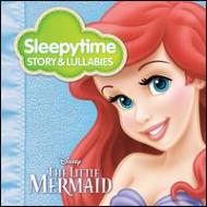 ȥ롦ޡᥤ/Sleepytime Story  Lullabies Little Mermaid