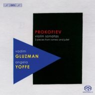 Violin Sonatas Nos.1, 2, from Romeo & Juliet : Gluzman(Vn)A.Yoffe(P)(Hybrid)