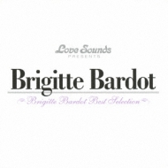 Brigitte Bardot: Best Selection