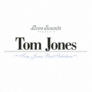 Tom Jones: Best Selection