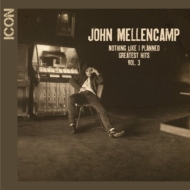 John Mellencamp/Icon Nothing Like I Planned-greatest Hits 3