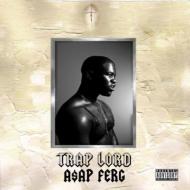 A$Ap Ferg/Trap Lord