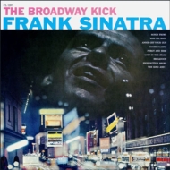 Frank Sinatra/Broadway Kick + 3