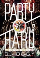 DJ OGGY/Party Hard Vol.3 -av8 Official Video Mix-