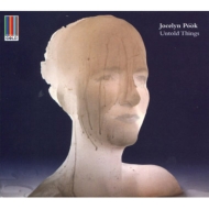 Jocelyn Pook/Untold Things