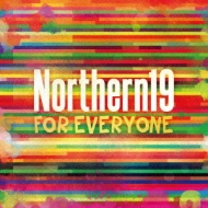 Northern19/For Everyone