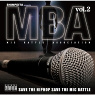 Various/Shinpeita Presents M. b.a mic Battle Association Vol.2