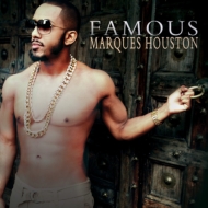 Marques Houston/Famous