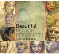 Beautiful Rowdy Prisoners