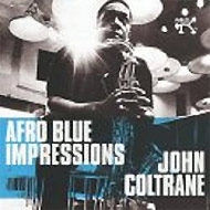 John Coltrane/Afro Blues Impressions + 3 (Remastered  Expanded)