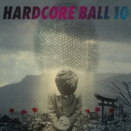Various/Hardcore Ball 10