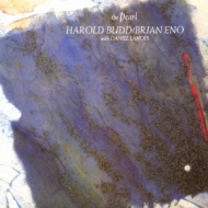 洋楽 Harold Budd & Brian Eno - The Pearl The Pearl (album) - Wikipedia