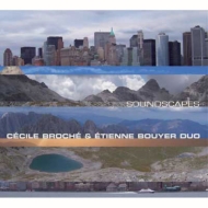 Cecile Broche / Etienne Bouyer/Soundscapes