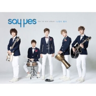 Say Yes (Korea)/1st Mini Album - 