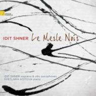 Idit Shner: Le Merle Noir