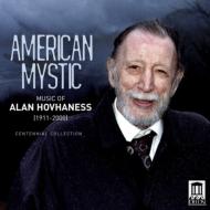 ホヴァネス、アラン（1911-2000）/American Mystic-music Of Hovhaness Centennial Collection： Schwarz / Seattle So