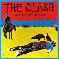The Clash/Give'em Enough Rope (Rmt)