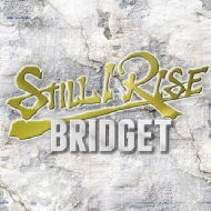 BRIDGET/Still I Rise