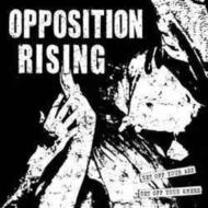 Opposition Rising/Get Off Your Ass Get Off Your Knees (10inch)