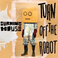 Burning House/Walking Into A Burning House (+download)