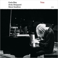 Carla Bley / Andy Sheppard / Steve Swallow/Trios