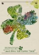 Makihara Noriyuki Concert Tour 2013 `dawn Over The Clover Field`