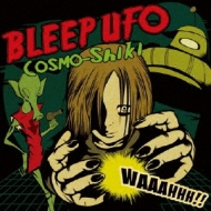Cosmo-Shiki/Bleep Ufo