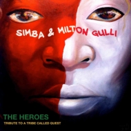 Simba  Milton Gulli/Heroes - Tribute To A Tribe Called Quest