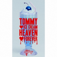 激レア　超美品！  ICE CREAM HEAVEN FOREVER TOMMY ICE CREAM HEAVEN FOREVER (+DVD)【初回限定盤 ： ロング