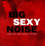 Big Sexy Noise/Collision Course / Trust The Witch