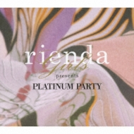 Various/Rienda Girls Presents Platinum Party