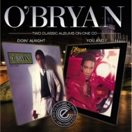 O Bryan/Doin' Alright / You And I