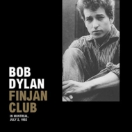 Bob Dylan/Finjan Club In Montreal July 2 1962 (+cd)