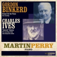 アイヴズ（1874-1954）/Piano Sonata 2 ： Martin Perry +martin Perry： Essays