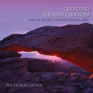 Beyond Grand Canyon: Music Of The Great Southwest