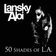 Lansky Aloi/50 Shades Of L. a.
