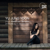 㡼ӥ1872-1915/Piano Sonata 2 5 Preludes Yu Jung Yoon